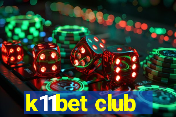 k11bet club